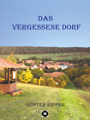 cover image of Das vergessene Dorf